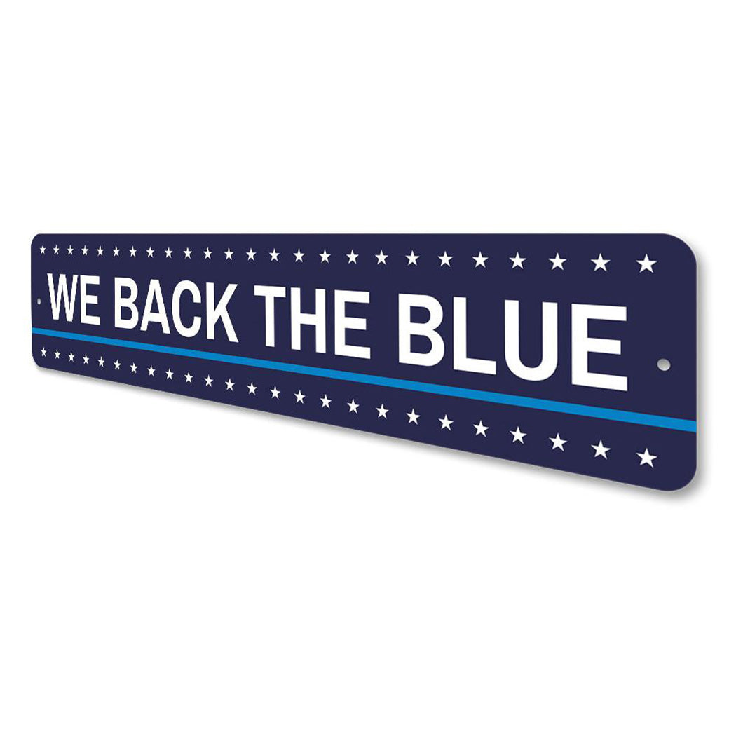 We Back the Blue Sign