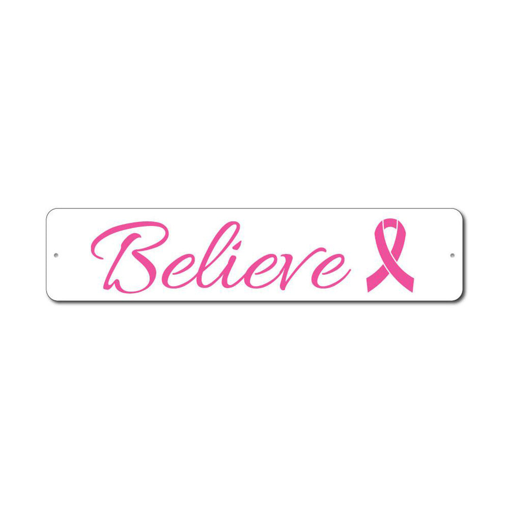 Believe Metal Sign
