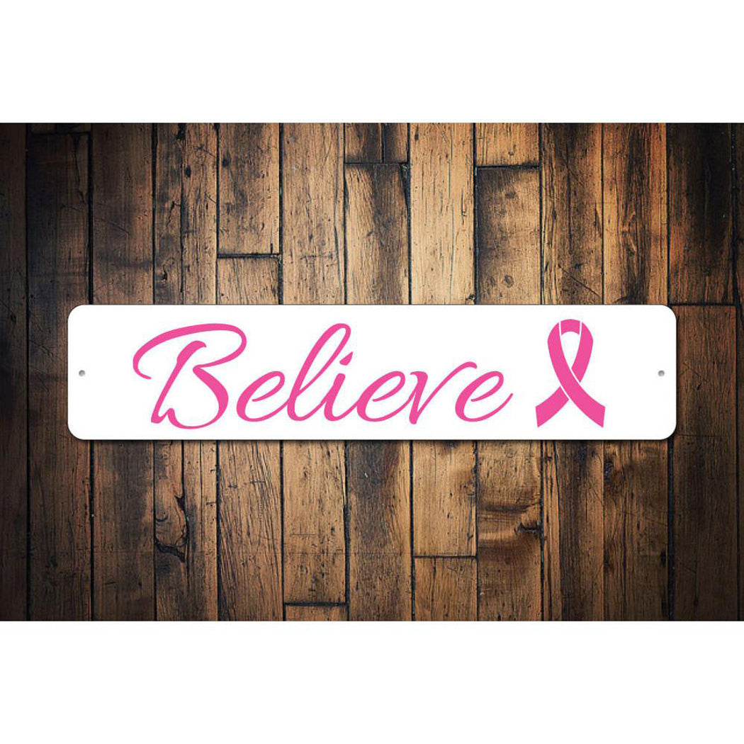 Believe Sign