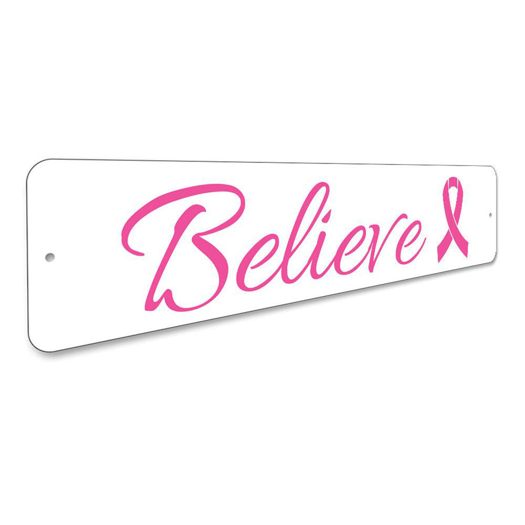 Believe Sign