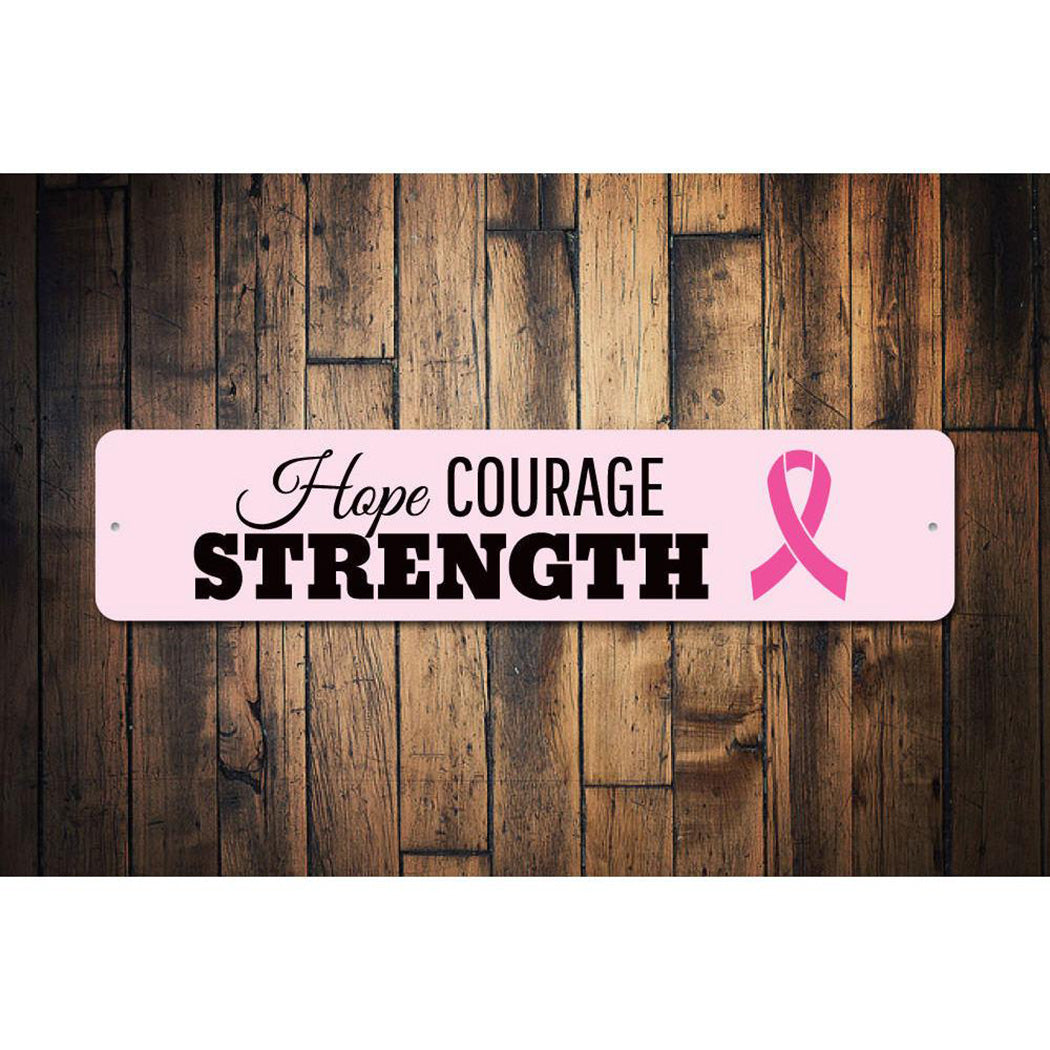 Hope Courage Strength Sign