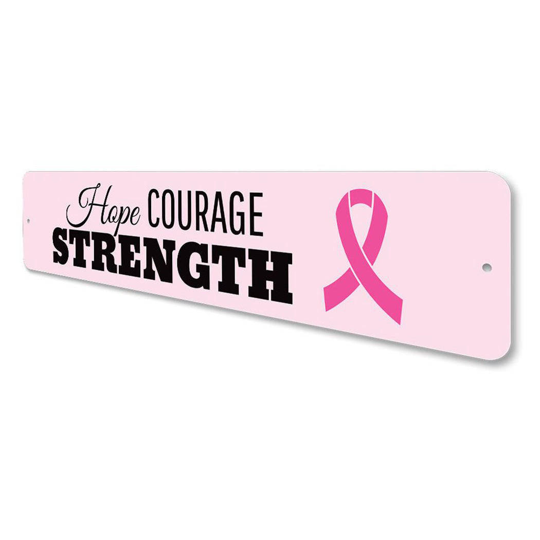 Hope Courage Strength Sign
