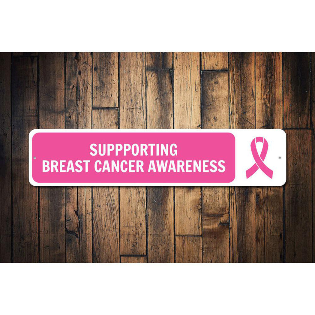 Supporting Breast Cancer Awareness Sign