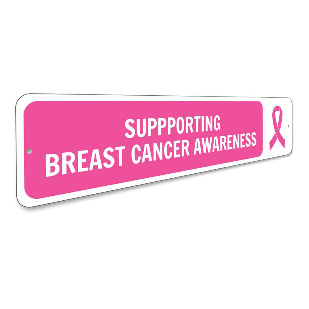 Supporting Breast Cancer Awareness Sign