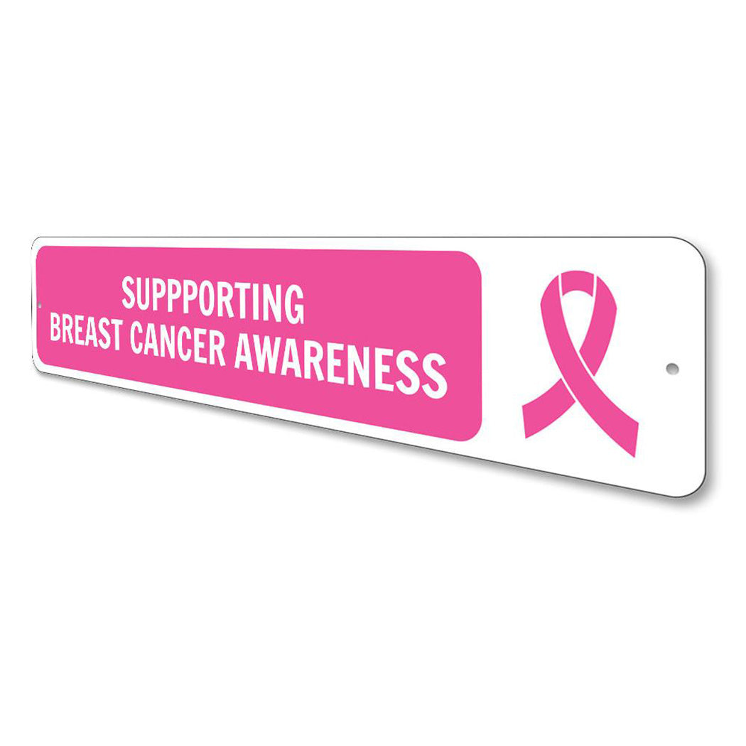 Supporting Breast Cancer Awareness Sign