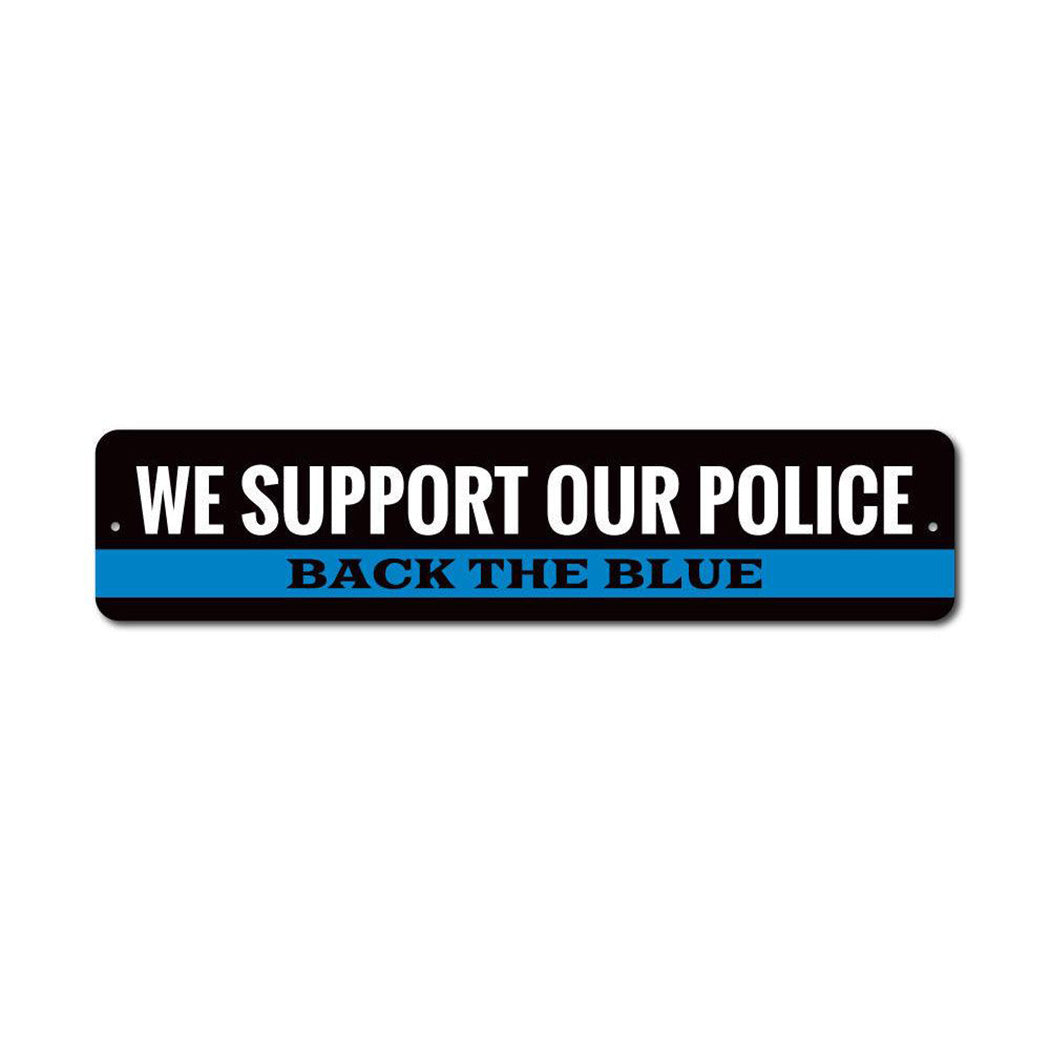 Police Support Back the Blue Metal Sign