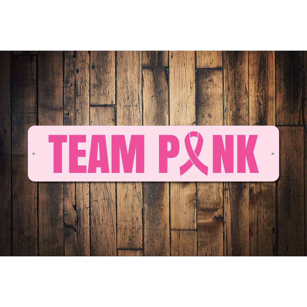 Team Pink Sign