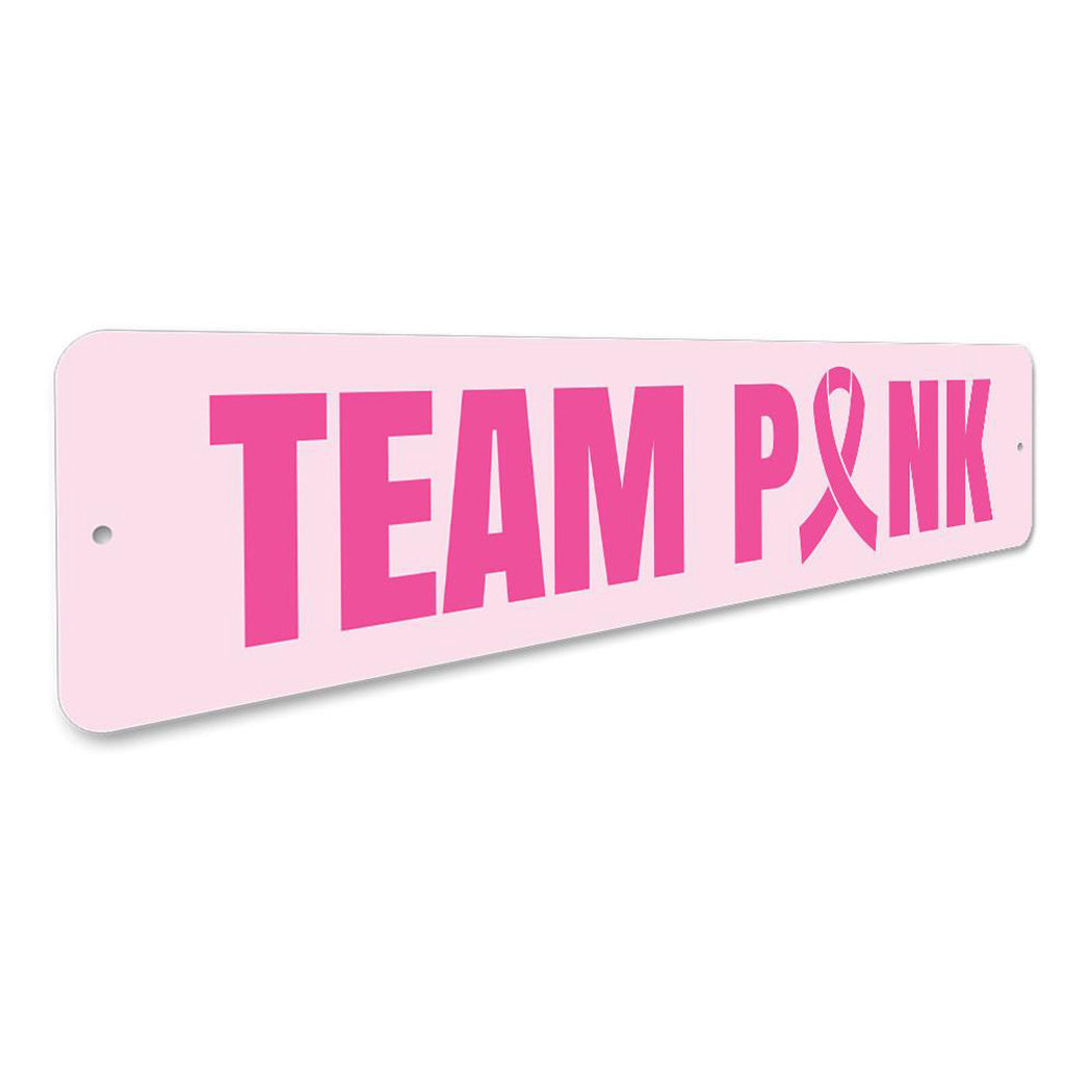 Team Pink Sign