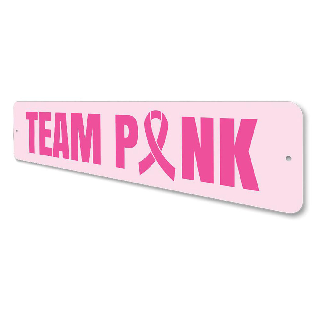 Team Pink Sign