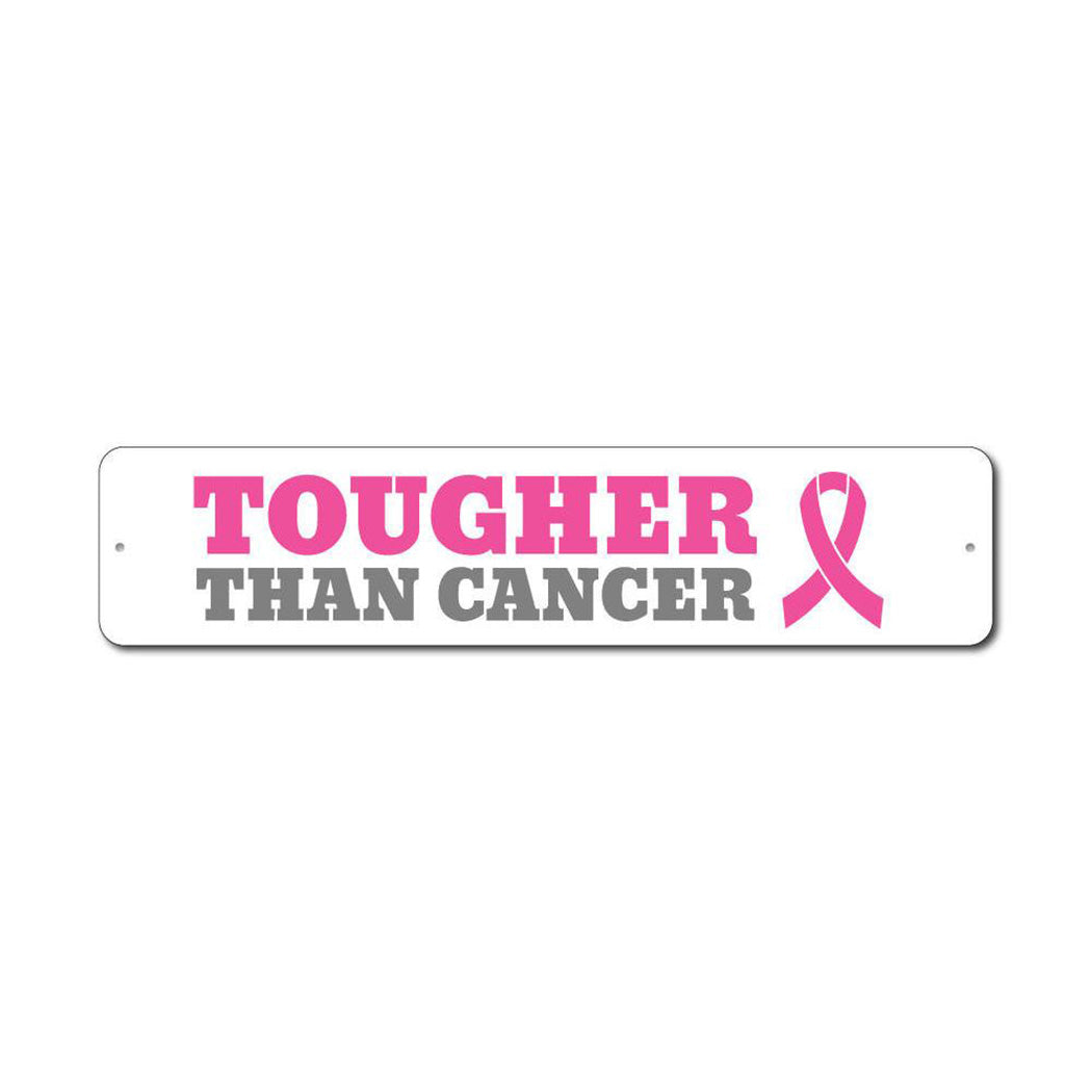 Tougher Than Cancer Metal Sign