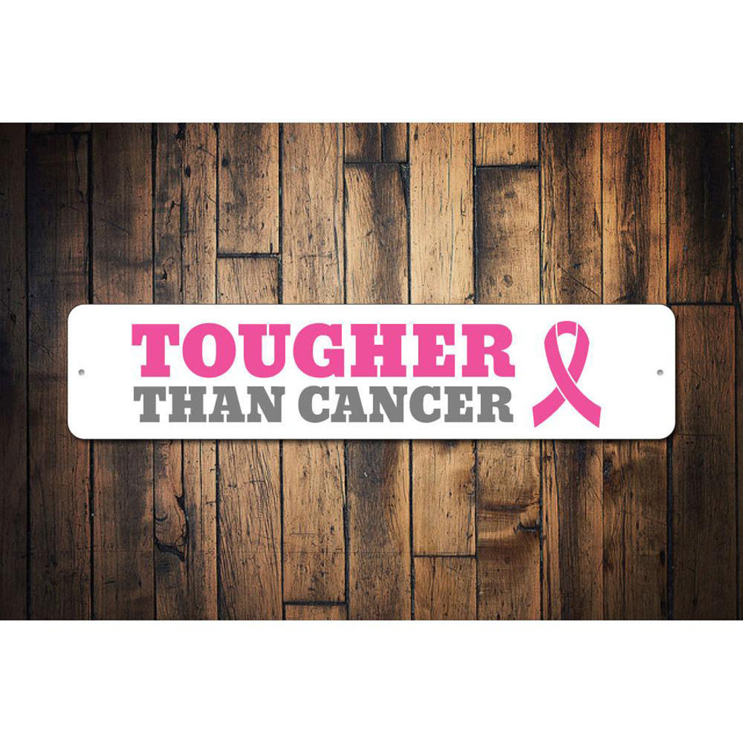 Tougher Than Cancer Sign