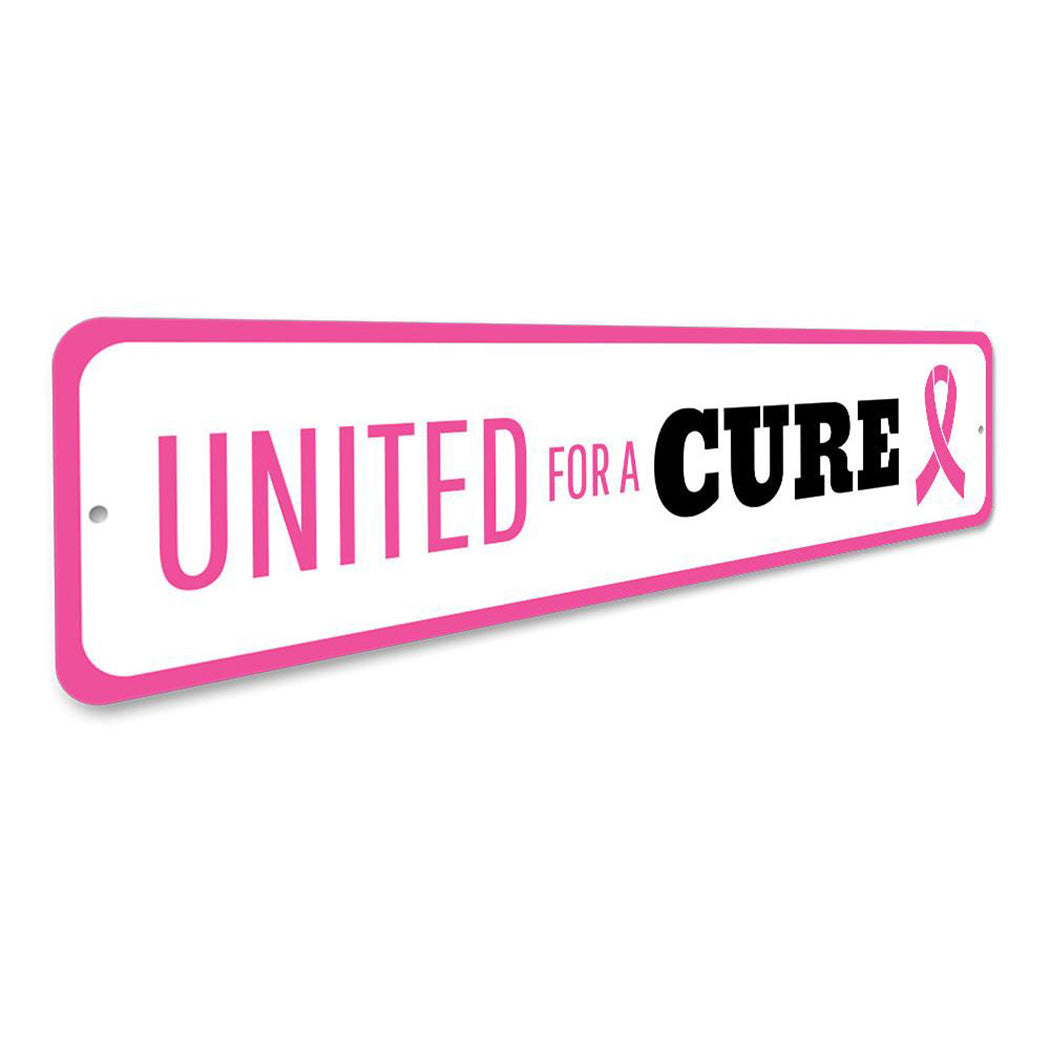United For A Cure Sign
