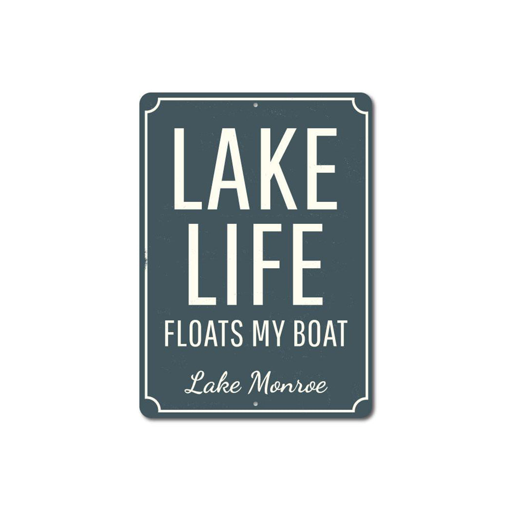 Lake Life Floats My Boat Sign