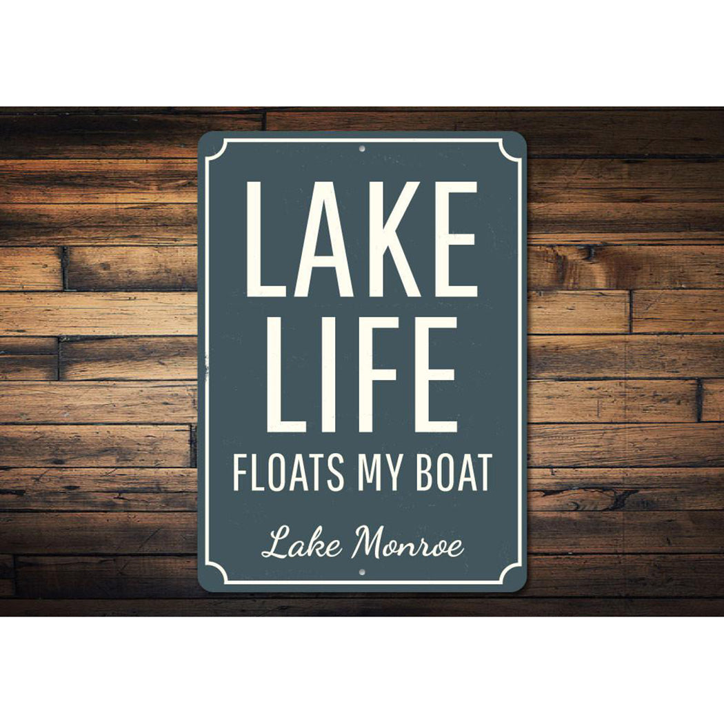 Lake Life Floats My Boat Sign