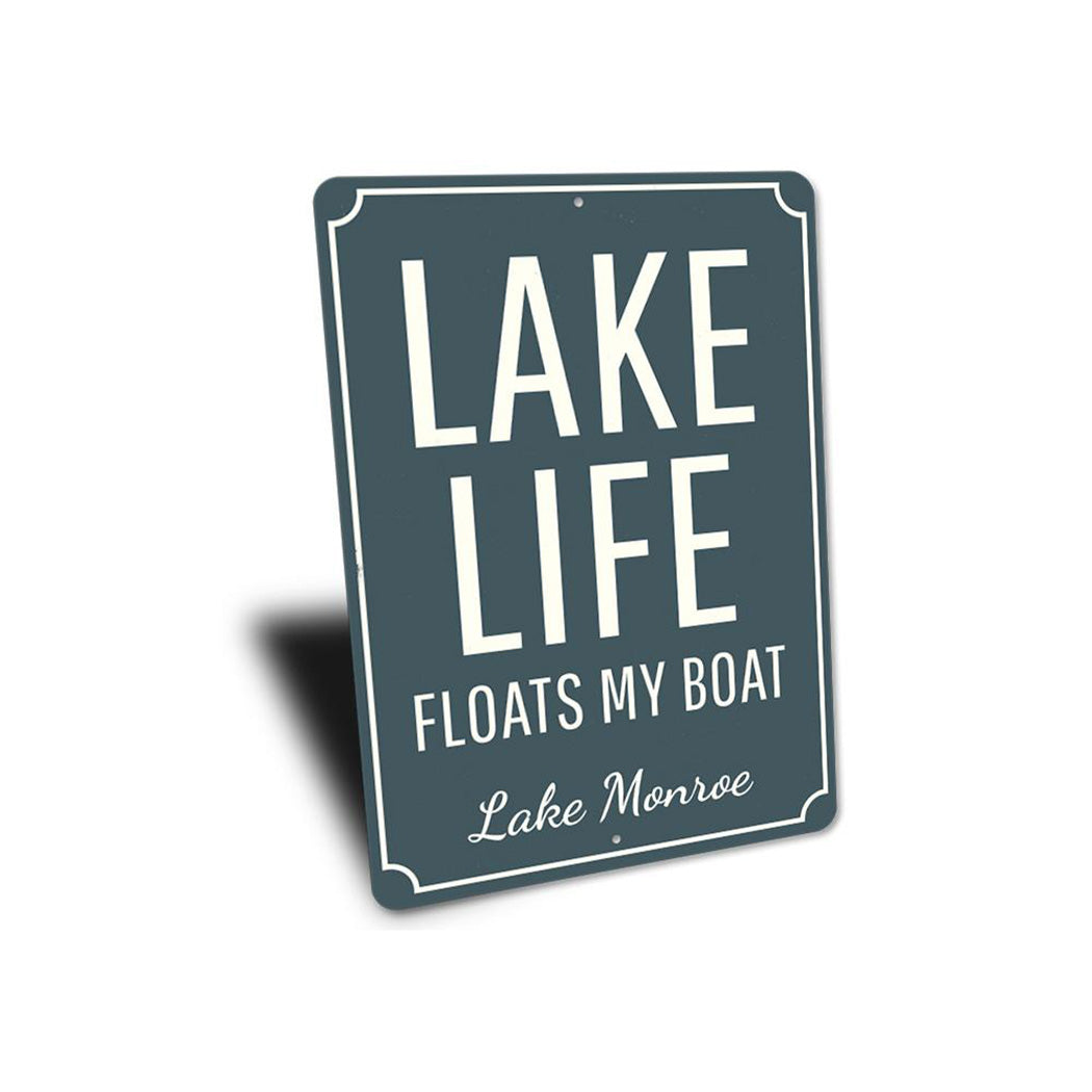 Lake Life Floats My Boat Sign