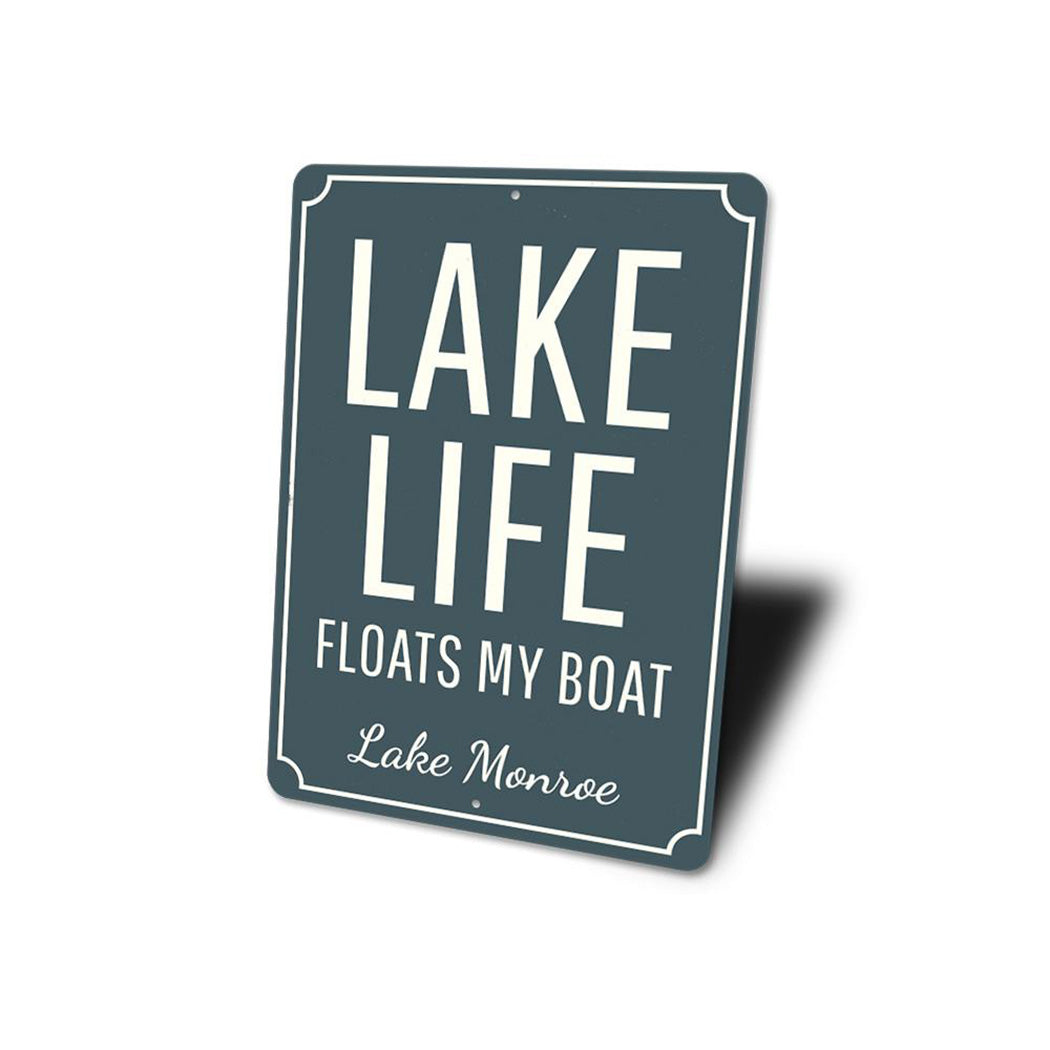 Lake Life Floats My Boat Sign