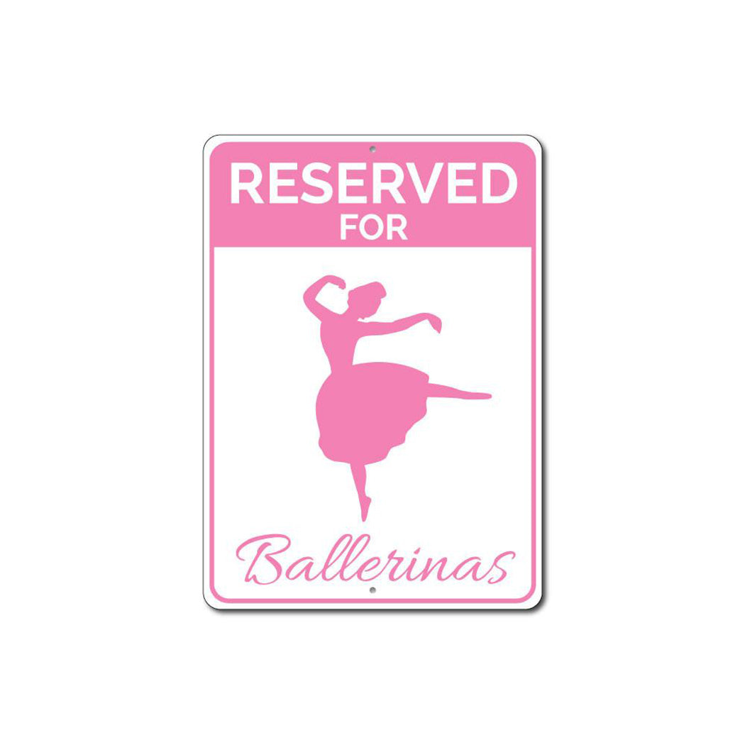Reserved Ballerinas Parking Sign