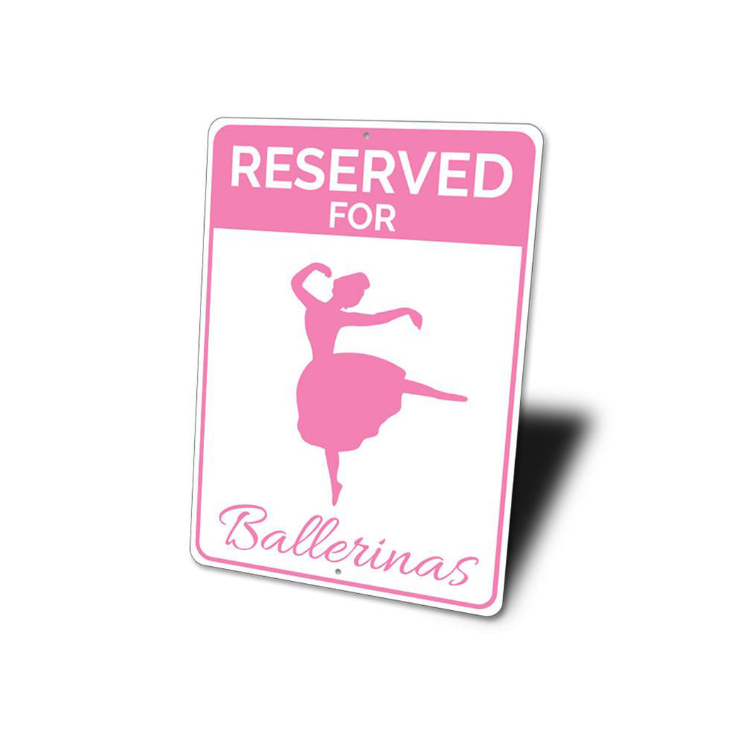 Reserved Ballerinas Parking Sign