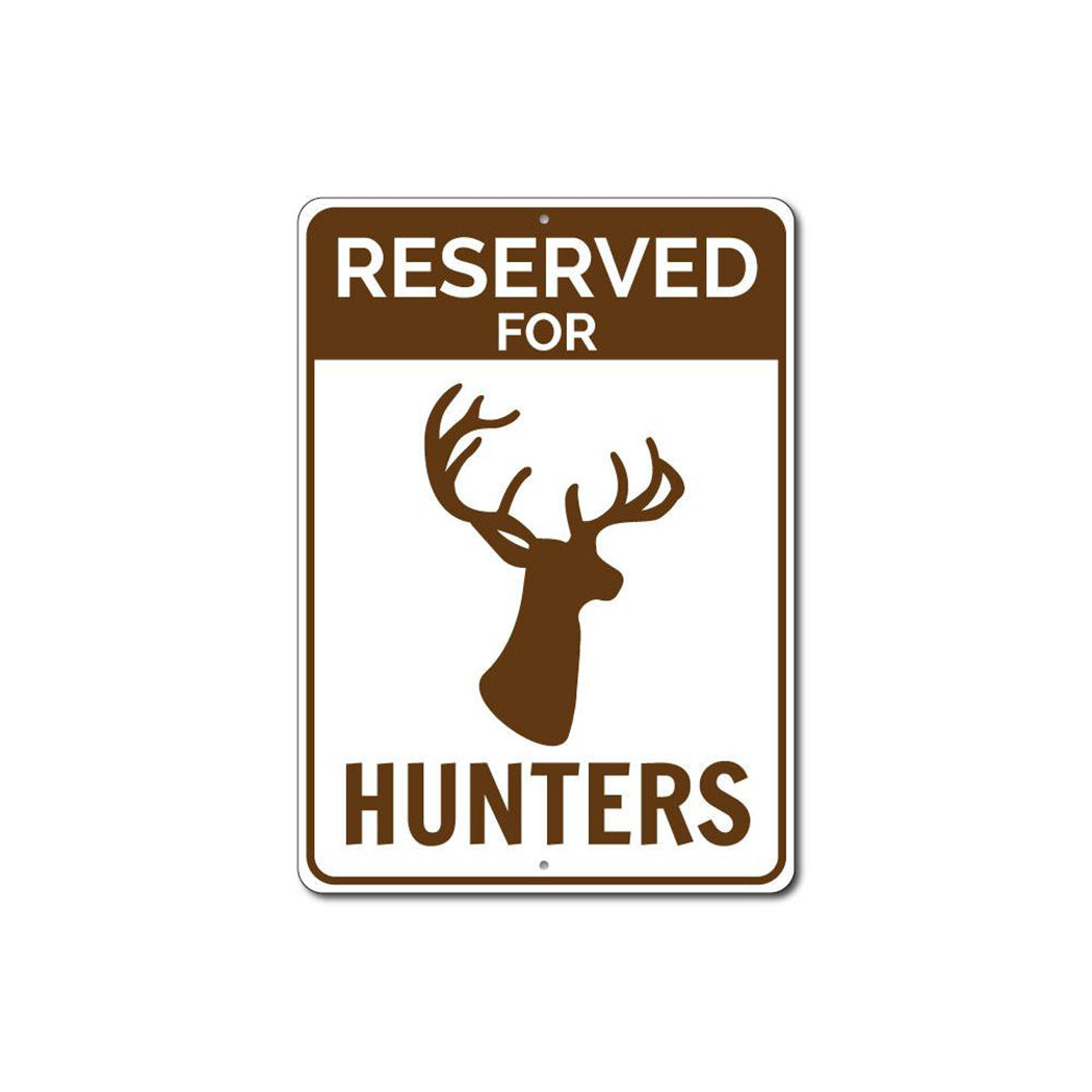 Reserved Hunter Parking Sign