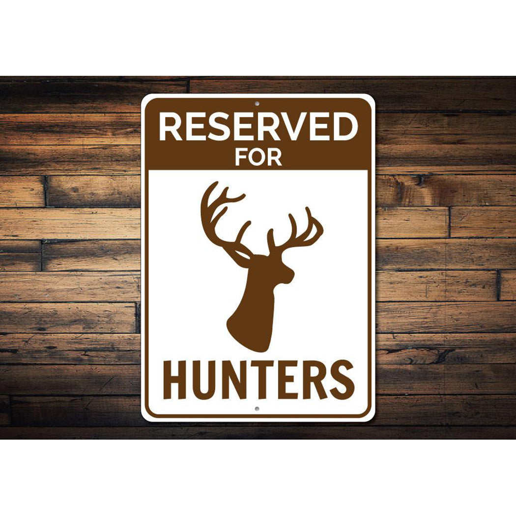 Reserved Hunter Parking Sign