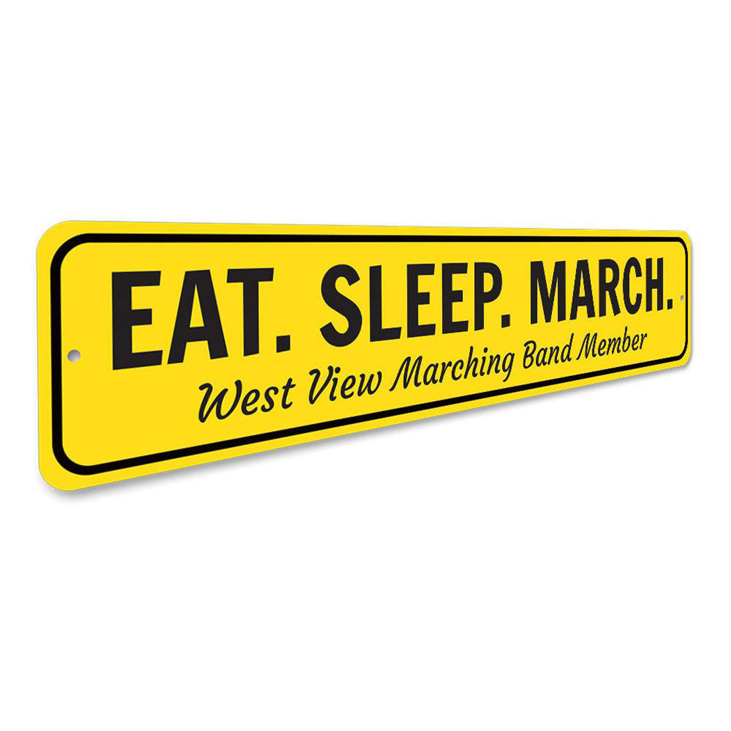 Eat Sleep March Sign