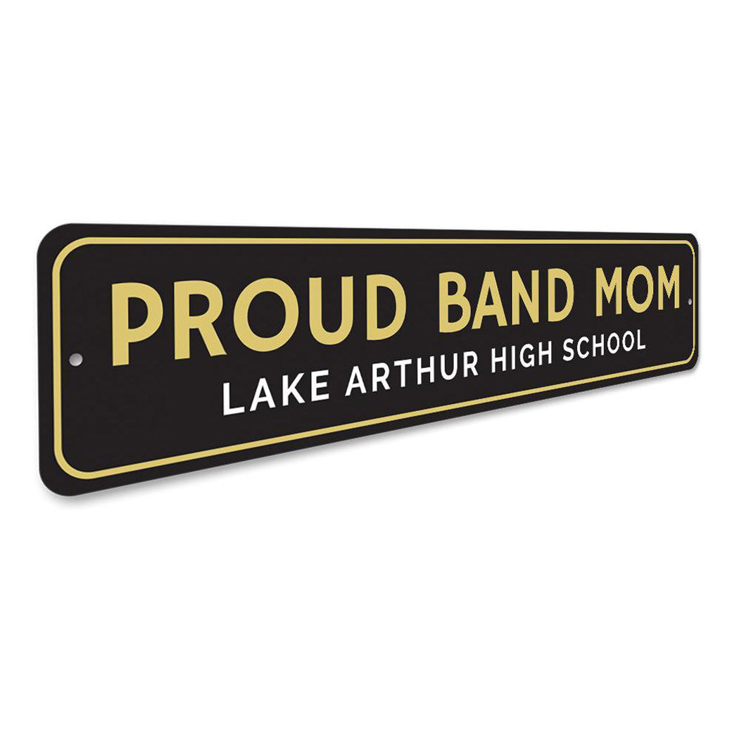 Proud Band Mom Sign