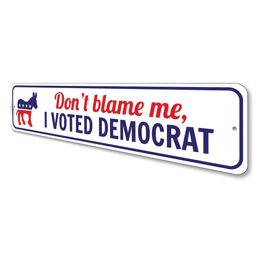 I Voted Democrat Sign