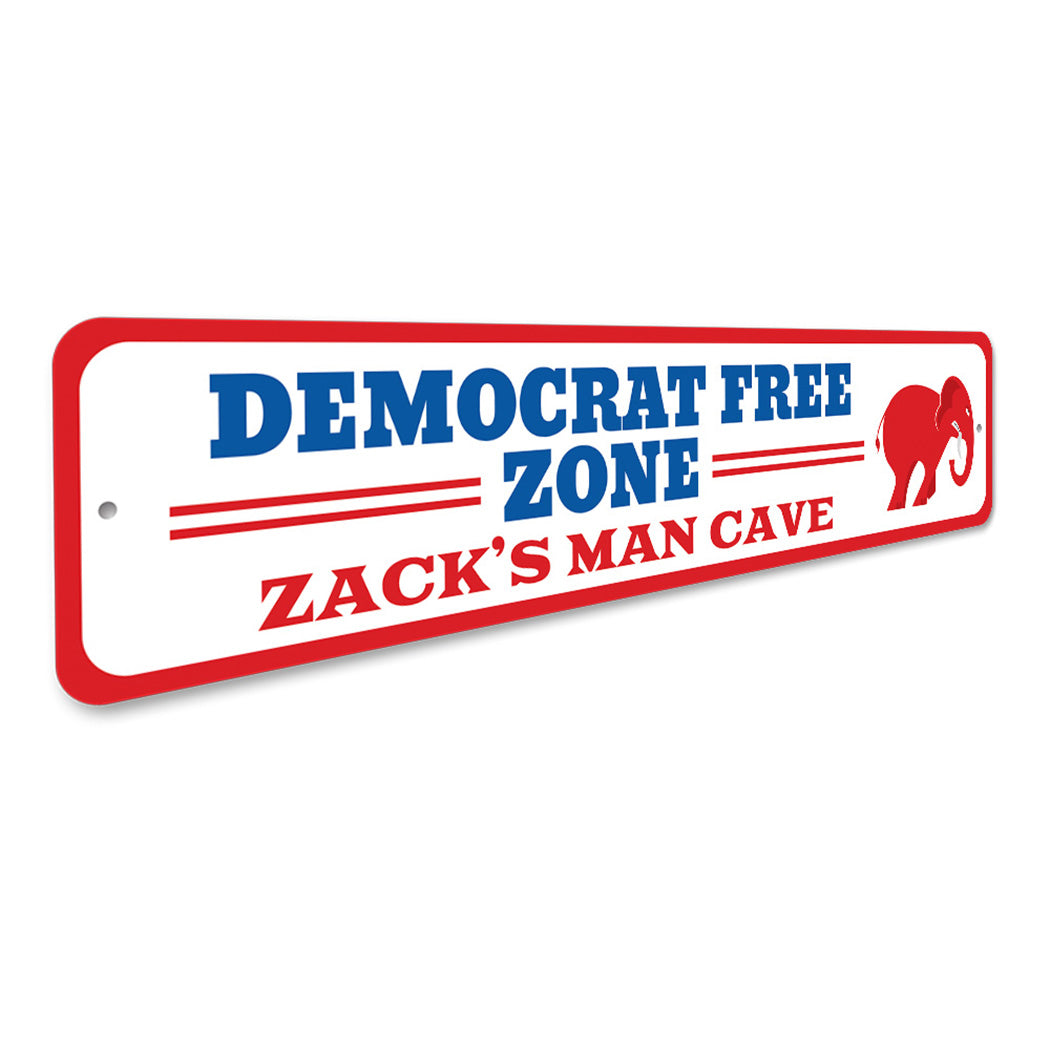 Democrat Free Zone Sign
