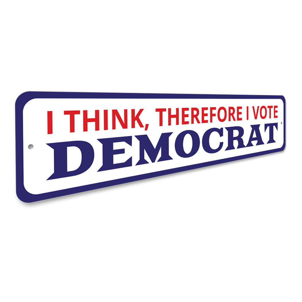 I Vote Democrat Sign