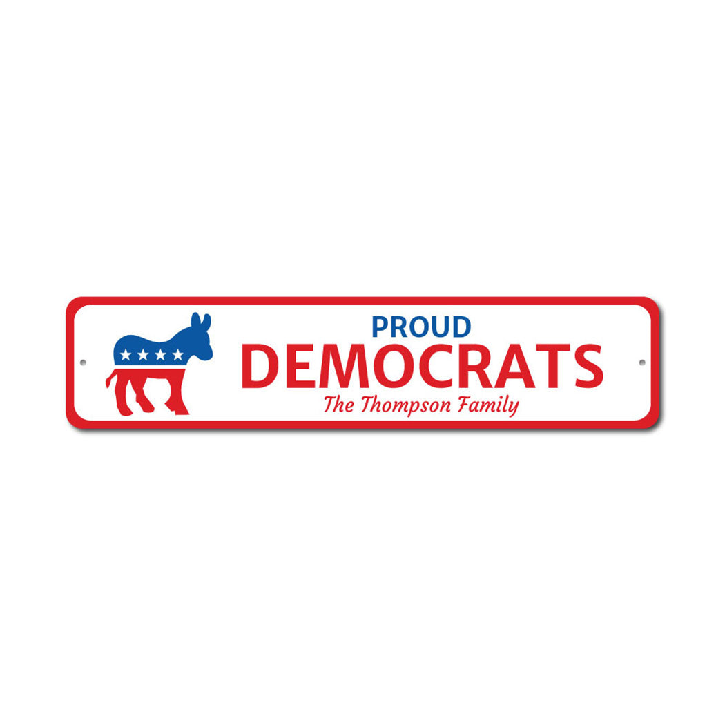 Proud Democrat Metal Sign