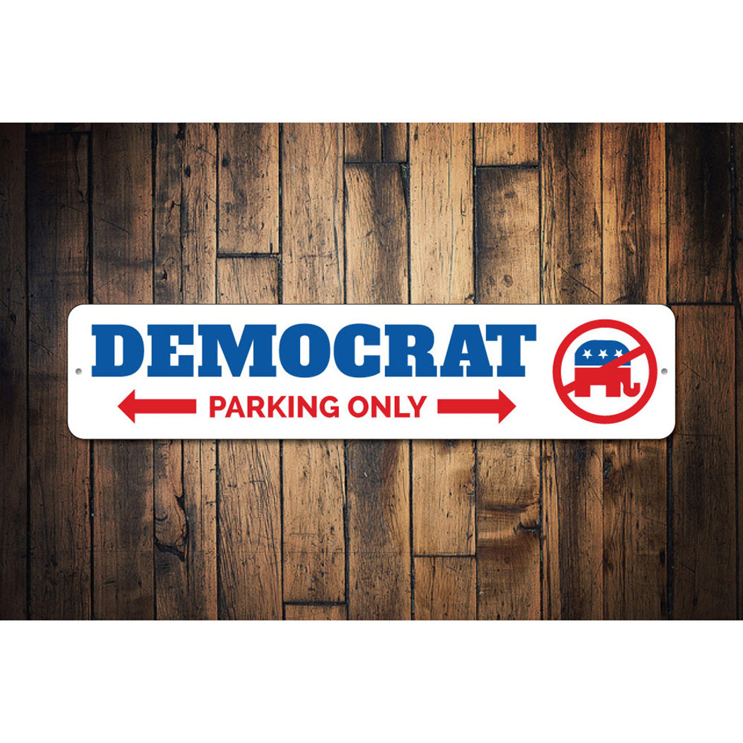 Democrat Parking Sign