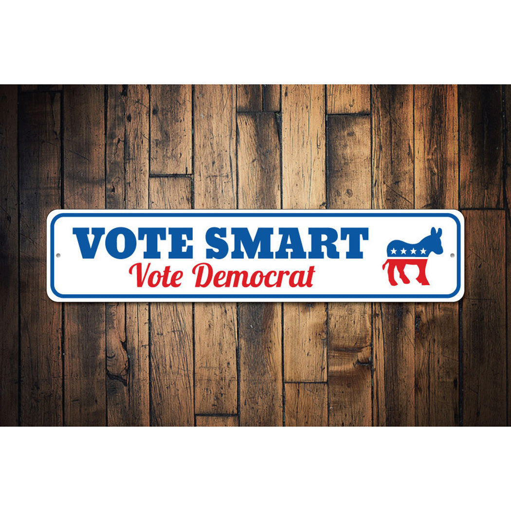 Vote Smart Democrat Sign