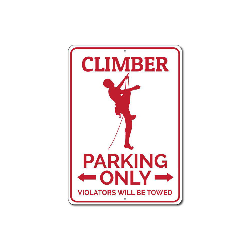 Climber Parking Sign