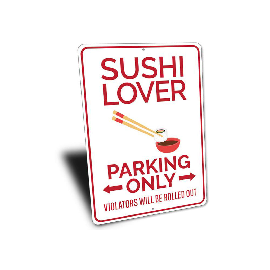 Sushi Lover Parking Sign