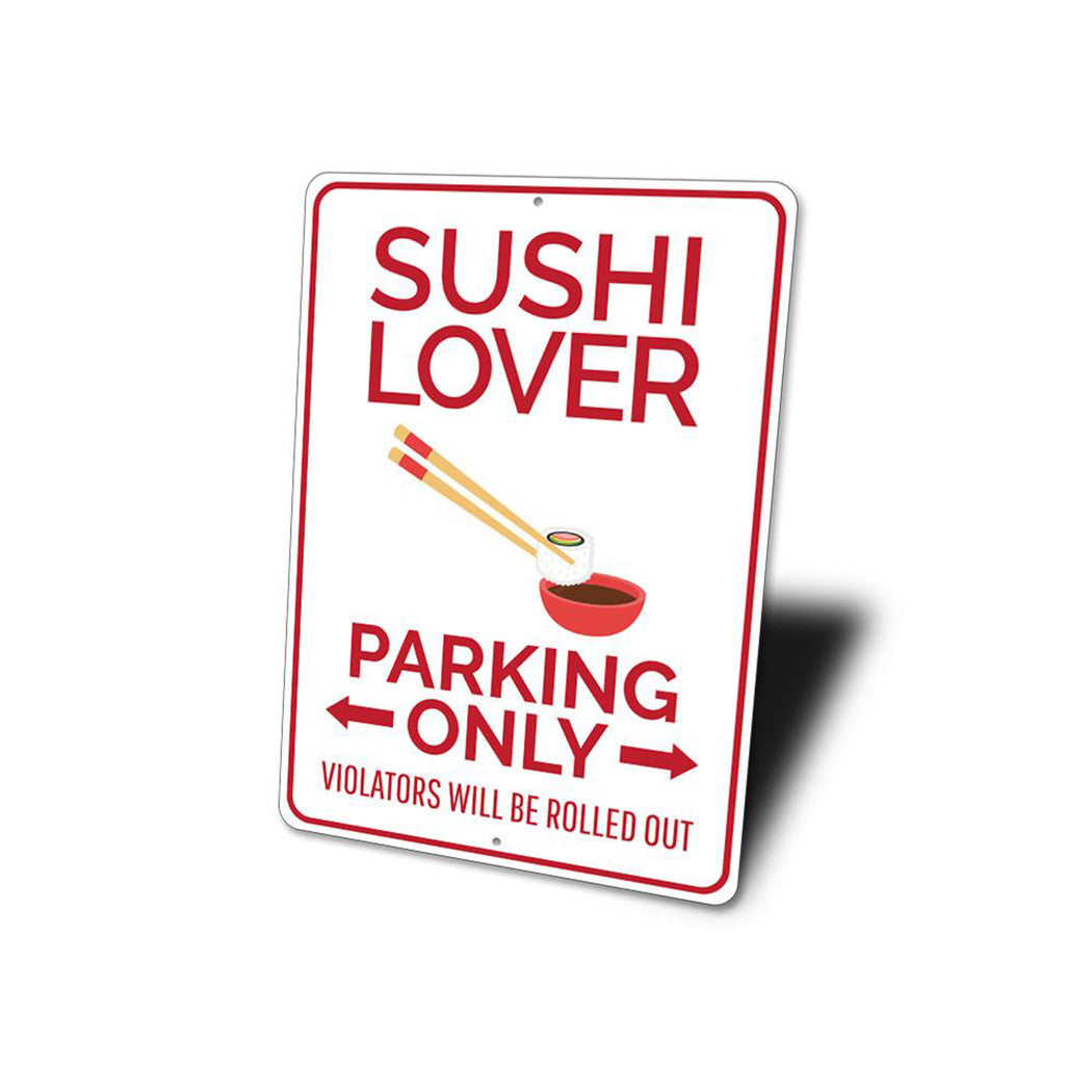 Sushi Lover Parking Sign