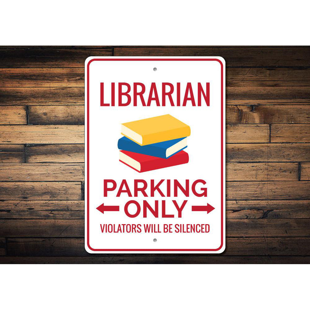 Librarian Parking Sign