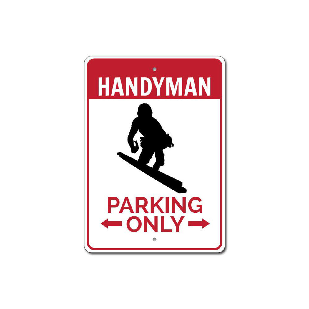 Handyman Parking Only Sign