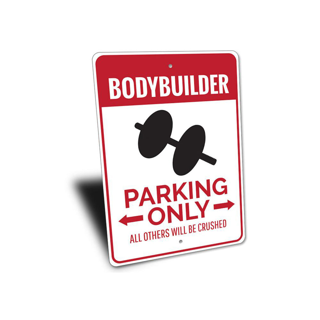 Bodybuilder Parking Sign