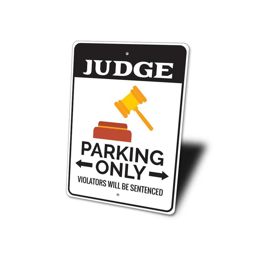 Judge Parking Sign