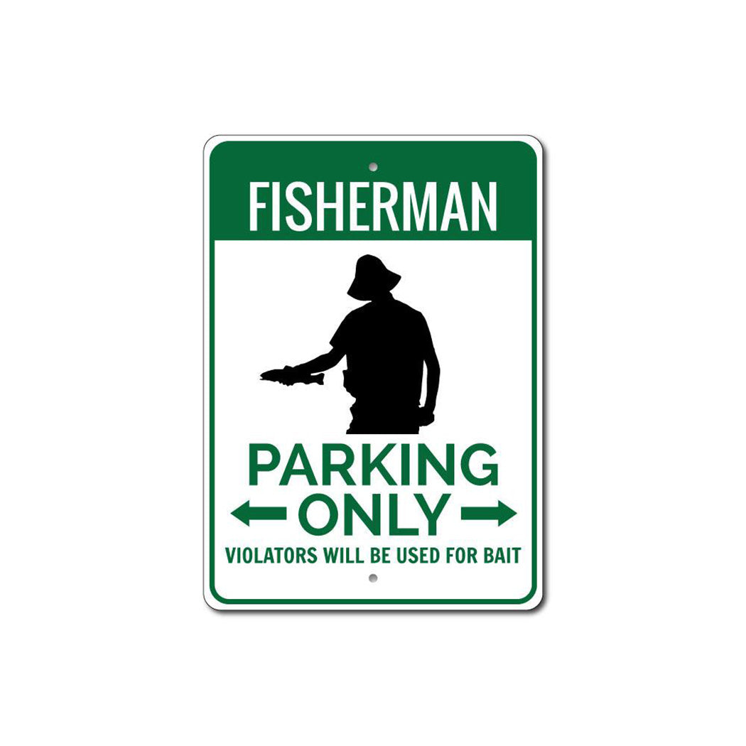 Fisherman Home Parking Sign