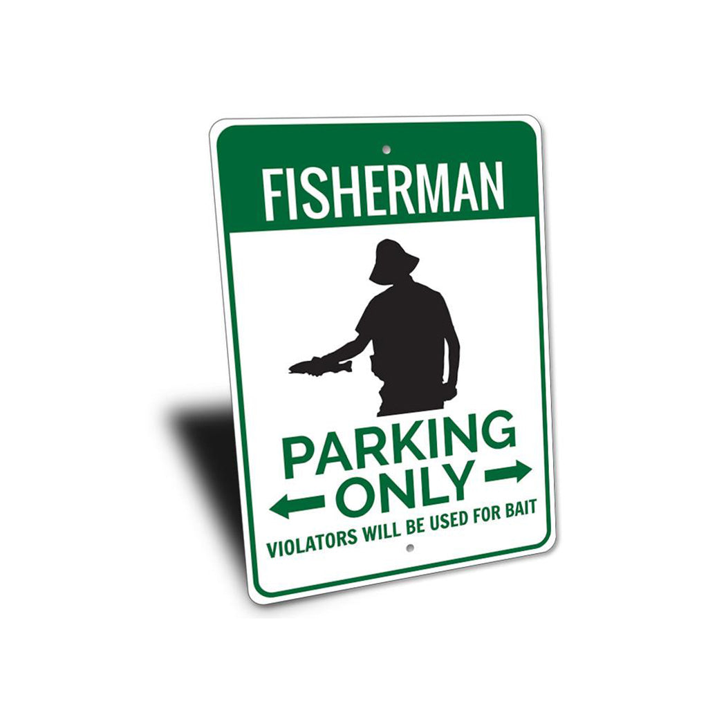Fisherman Home Parking Sign