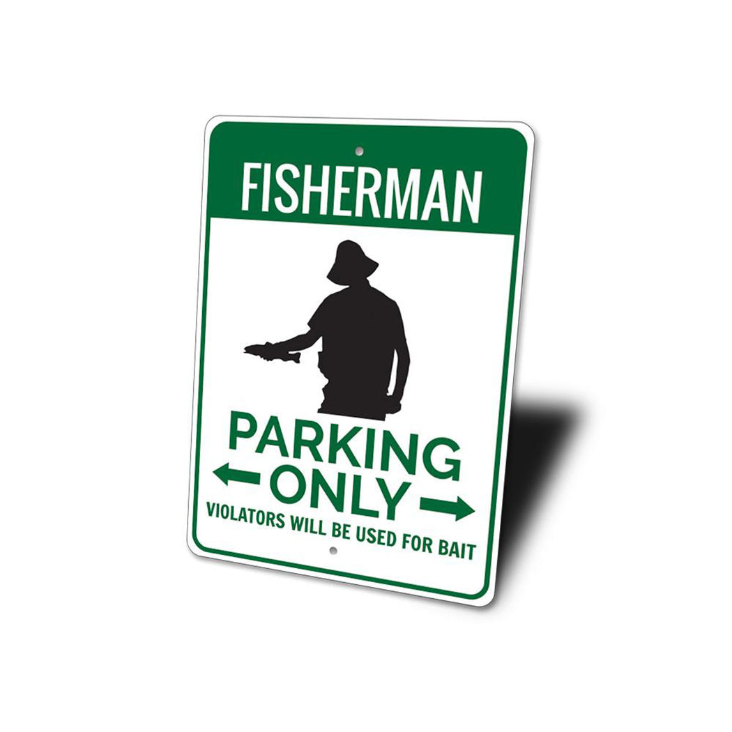 Fisherman Home Parking Sign