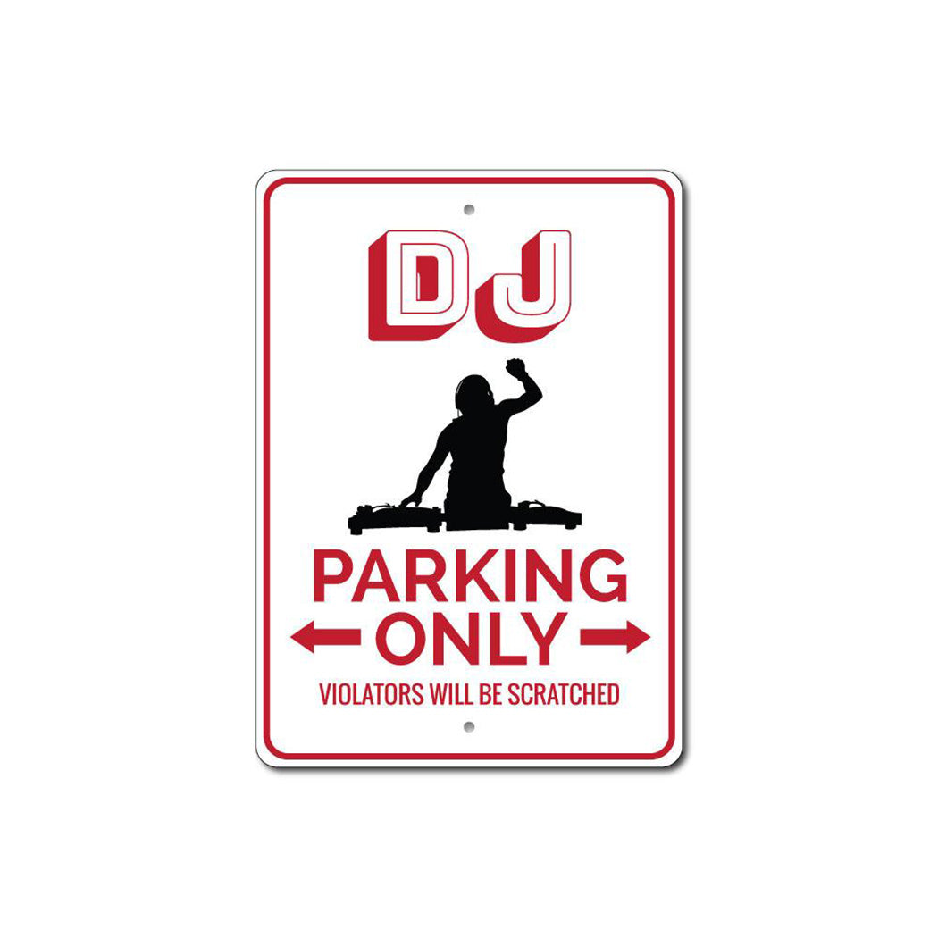 DJ Parking Sign