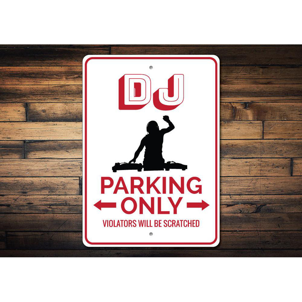 DJ Parking Sign