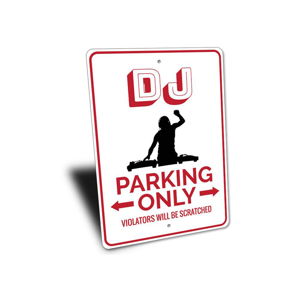 DJ Parking Sign