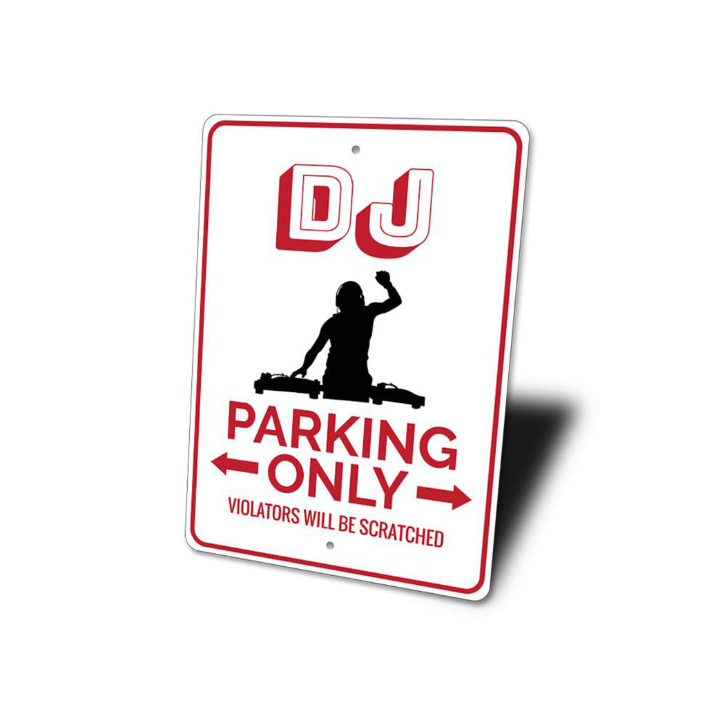 DJ Parking Sign