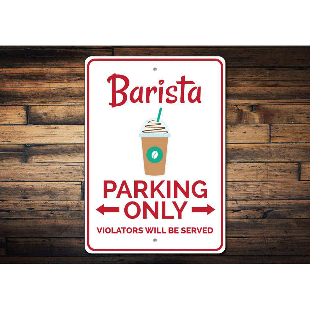 Barista Parking Sign