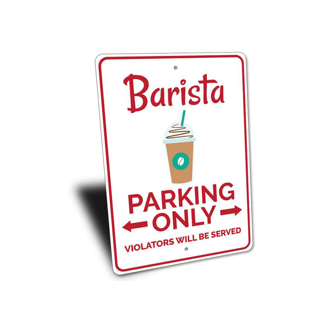 Barista Parking Sign