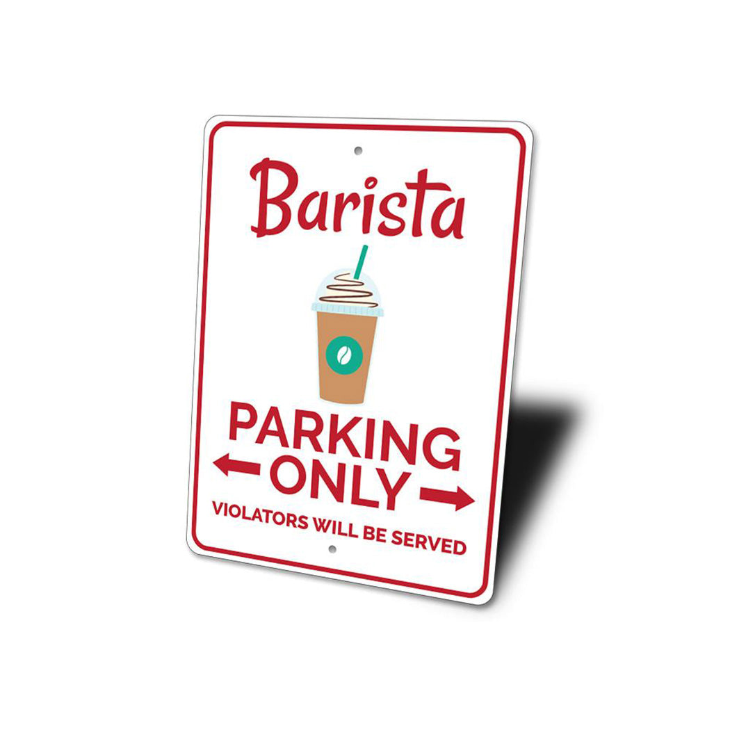 Barista Parking Sign