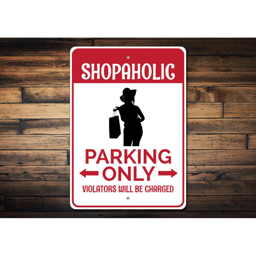 Shopaholic Parking Sign